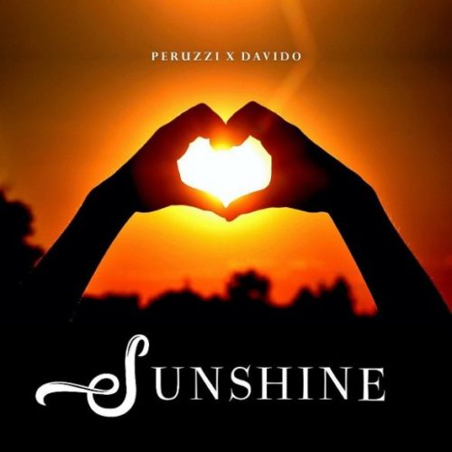 Peruzzi – Sunshine Lyrics