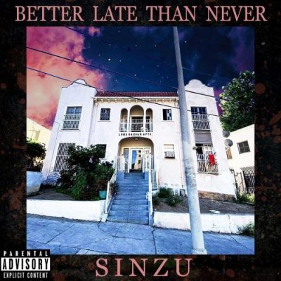 SiNZU – Better Late Than Never Album