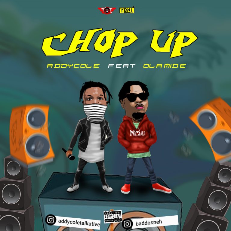 Addycole ft. Olamide – Chop Up
