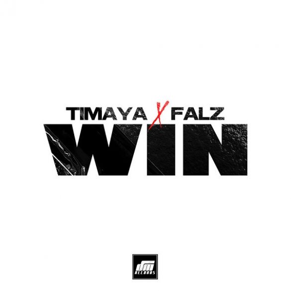 Timaya ft. Falz – WIN