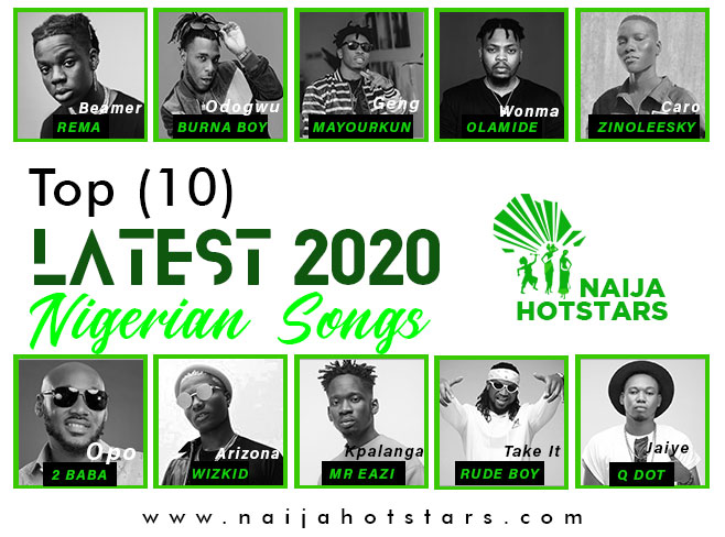 Latest 2020 Nigerian Songs