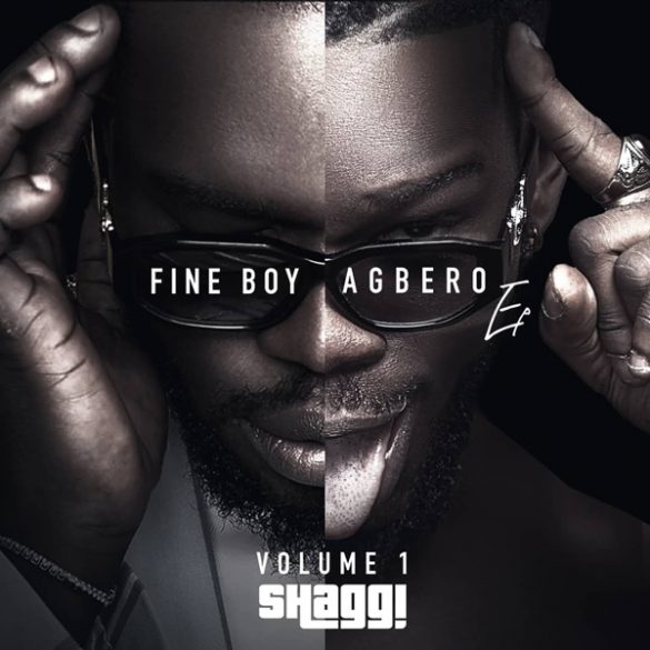Broda Shaggi – Fine Boy Agbero Vol. 1 EP Naijahotstars