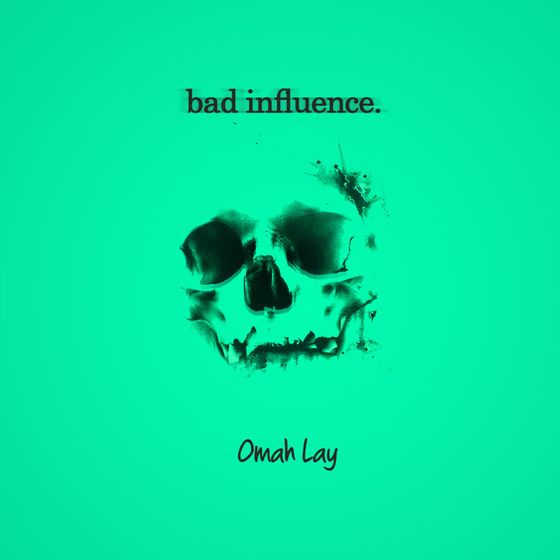 Omah Lay - Bad Influence