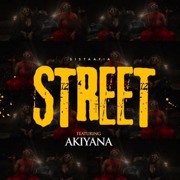 Sista Afia ft. Akiyana – Street