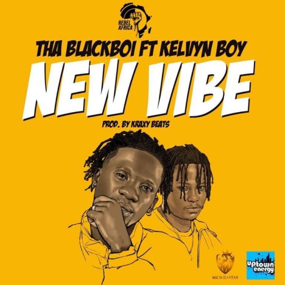 Tha Blackboi ft. Kelvyn Boy – New Vibe