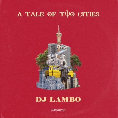 DJ Lambo – A Tale Of Two Cities EP