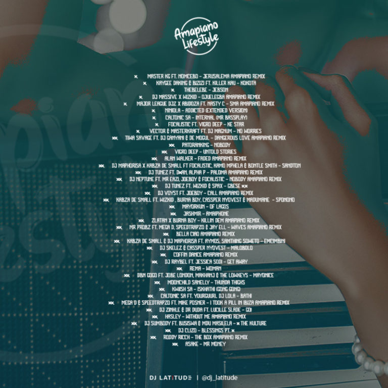 DJ Latitude – Amapiano Lifestyle tracklist