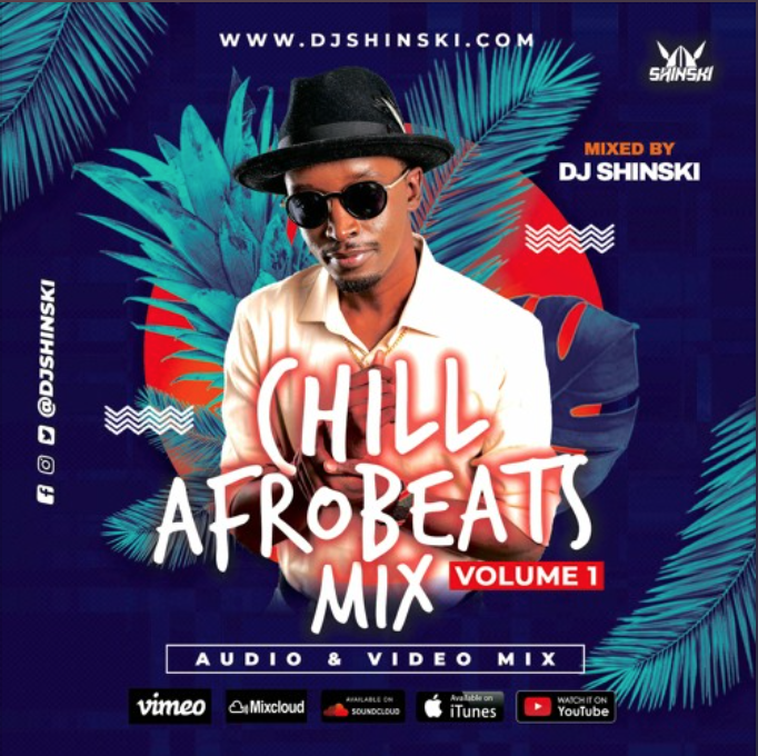 DJ Shinski – Chill Afrobeat 2020