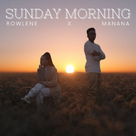 Rowlene – Sunday Morning