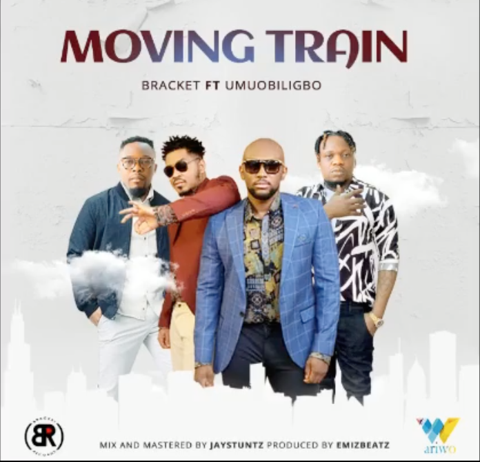 Bracket – Moving Train ft. Umu Obiligbo