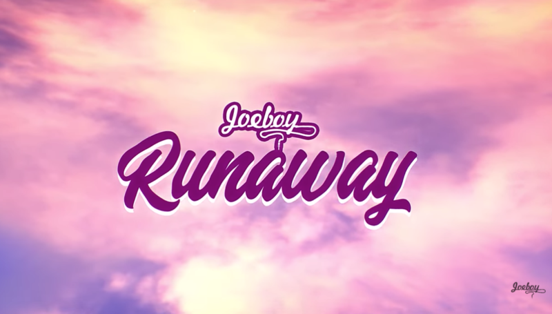 Joeboy – “Runaway Lyric Visualizer