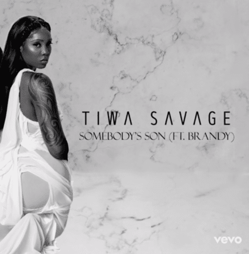 Tiwa Savage – “Somebody’s Son” ft. Brandy