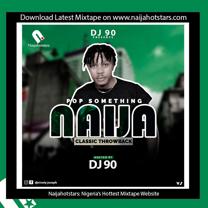 Classic DJ 90 - Naija Classic ThrowBack Naijahotstars