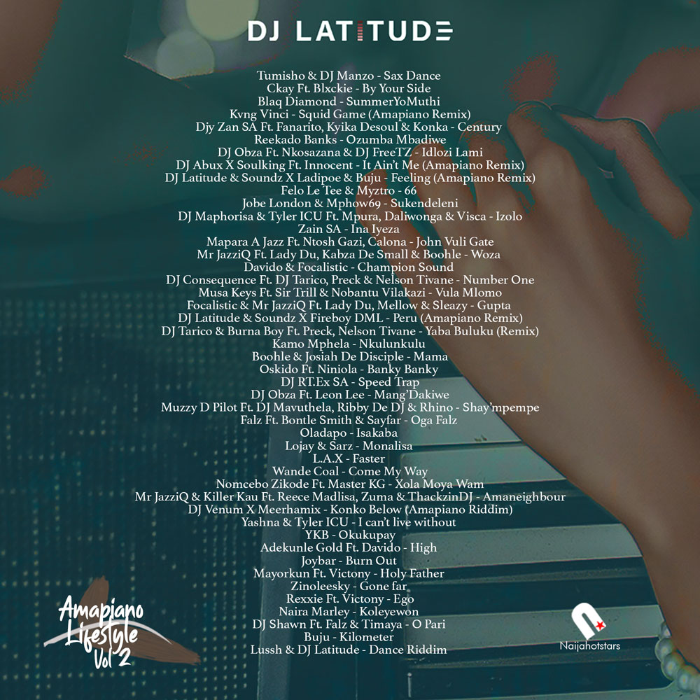 Dj Latitude - Amapiano Lifestyle Vol 2 Tracklist artcover Naijahotstars