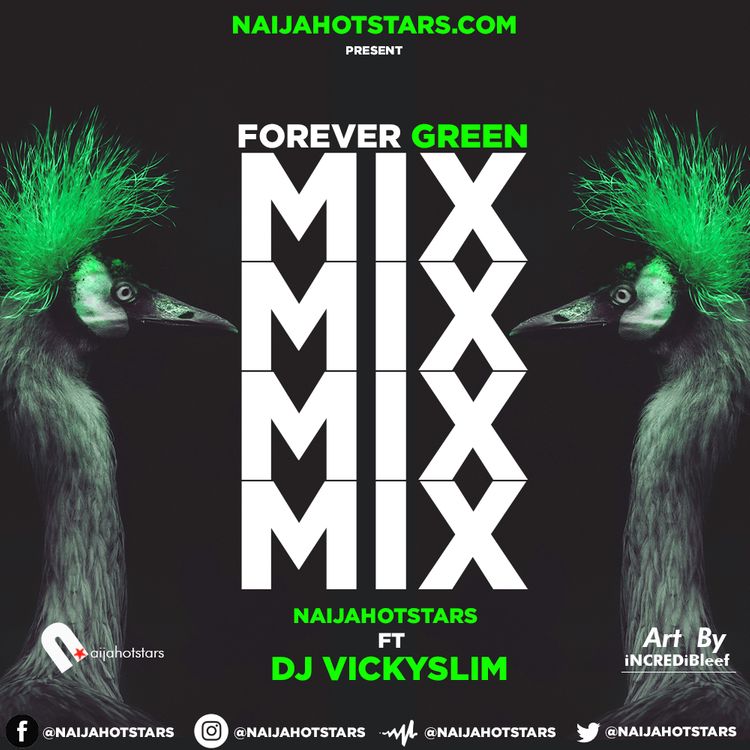 Dj Vickyslim - Forever Green Mixtape