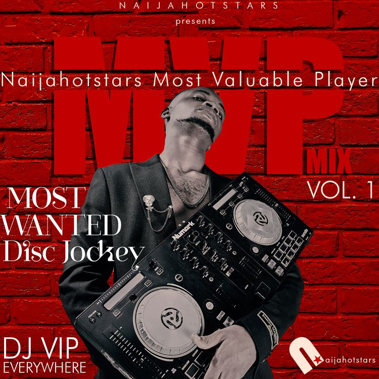 Naijahotstars - Most Valuable Player Mixtape (MVP Mix)