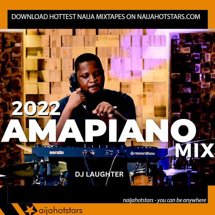 Dj Laughter - Deep Amapiano Sound Mix (Mixtape Download)