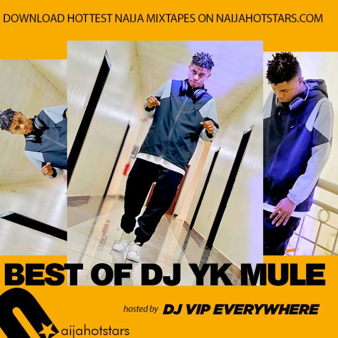 Dj Vip Everywhere - Best Of Dj Yk Mule Mixtapes and Songs