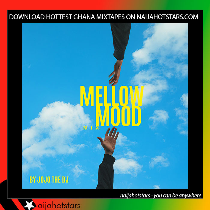 JoJo the DJ – The Mellow Mood Mix 2022