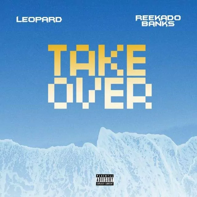 Leopard ft Reekado Banks – Take Over