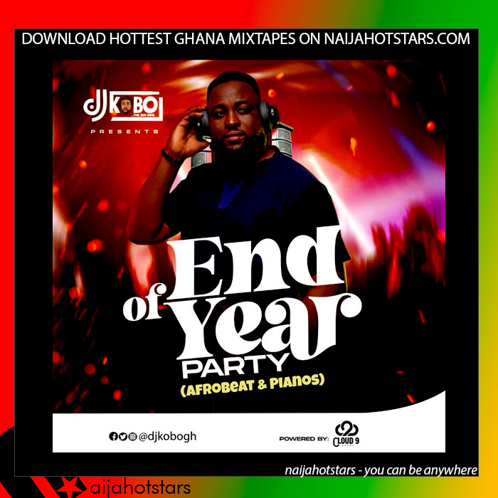 DJ Kobo – End Of Year Party Mixtape 2022