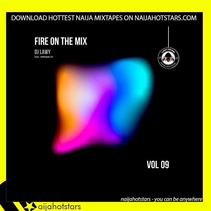 DJ Lawy – Fire On The Mix Vol. 9