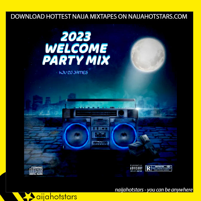 Kjv Dj James – 2023 Welcome Party Mix