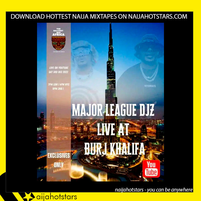 Major League Djz – Amapiano Balcony Mix