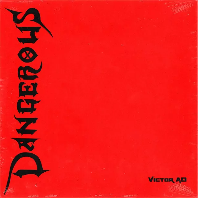 Victor AD – Dangerous
