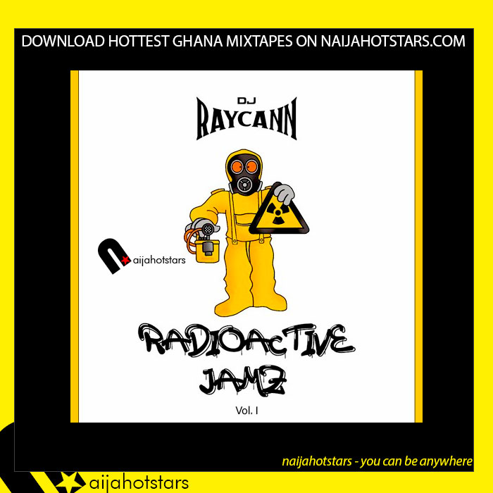 DJ RayCann – Radioactive Jamz Mix (Vol. 1)