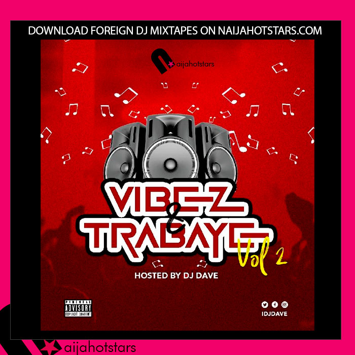 DJ Dave – Vibez & Trabaye Mix Vol.2 2023