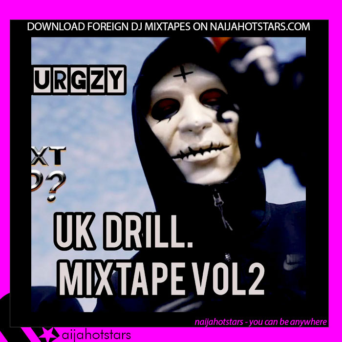 Dj Burgzy - UK Drill Mixtape - (LONDON VIBES)