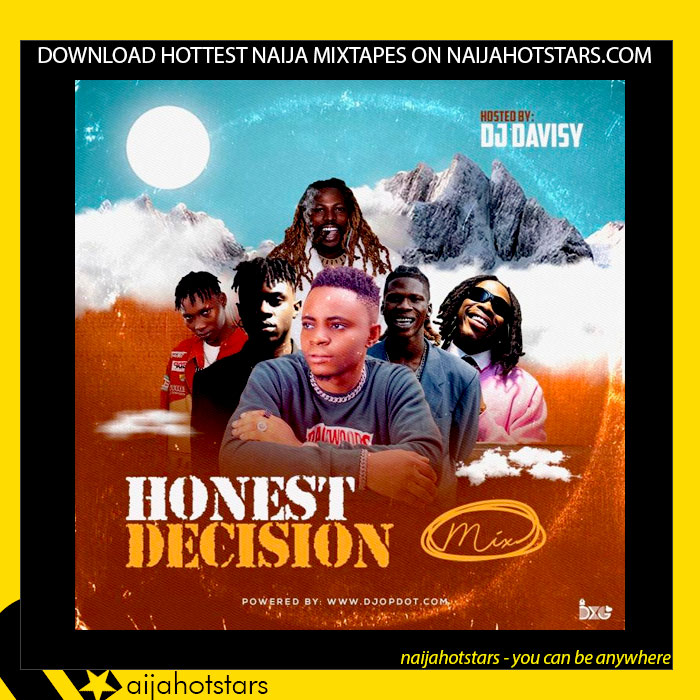 DJ Davisy – Honest Decision Mix