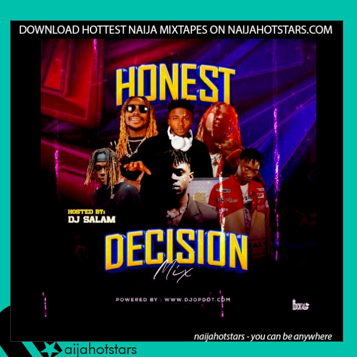 DJ Salam – Honest Decision Mix artwork on Naijahotstars