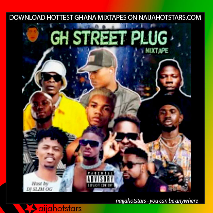 DJ Slim OG – GH Street Plug Mixtape 2023