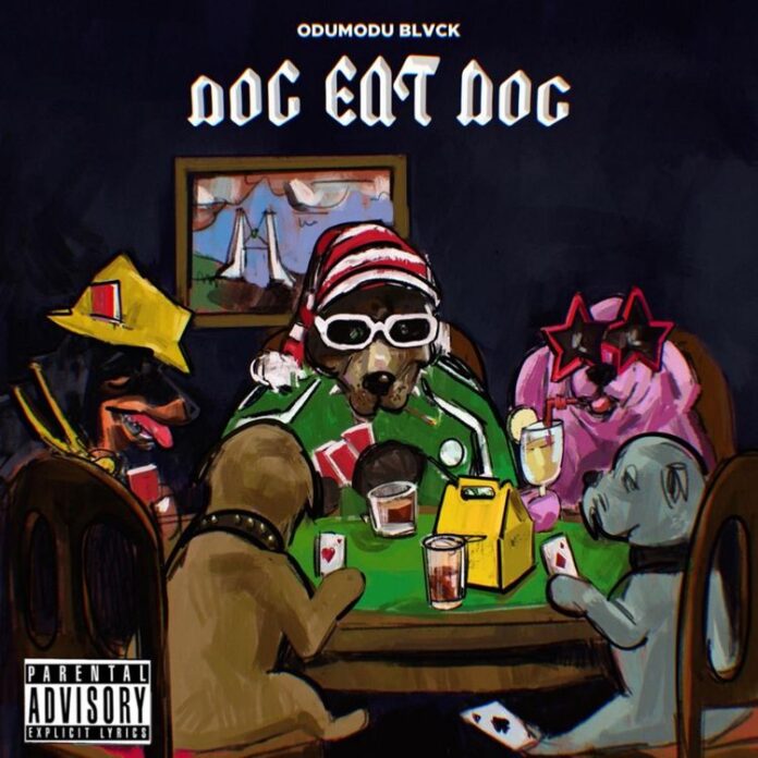 ODUMODUBLVCK – Dog Eat Dog (Lyrics)
