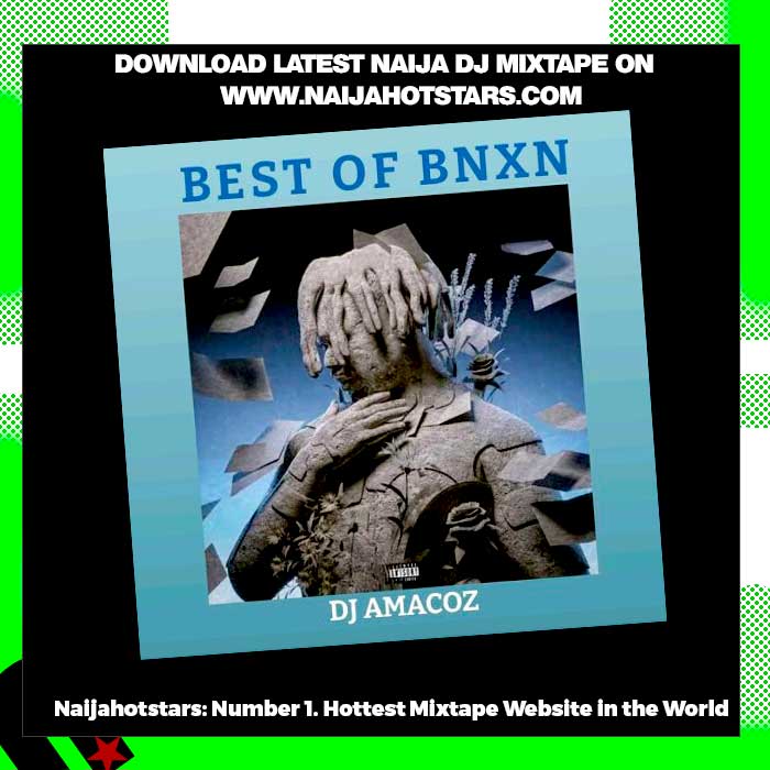 DJ Amacoz – Best Of BNXN 2023 Mix