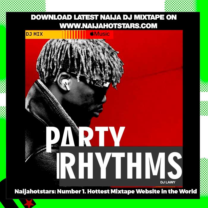 DJ Lawy – Party Rhythms Mix